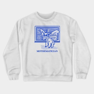 Funny Mothematician Dad Joke Crewneck Sweatshirt